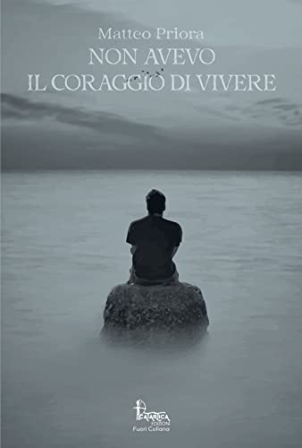 Non Avevo Il Coraggio Di Vivere