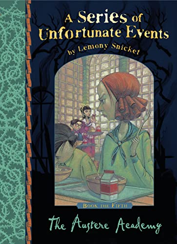 The Austere Academy: A Series Of Unfortunate Events, Vol. 5: 05