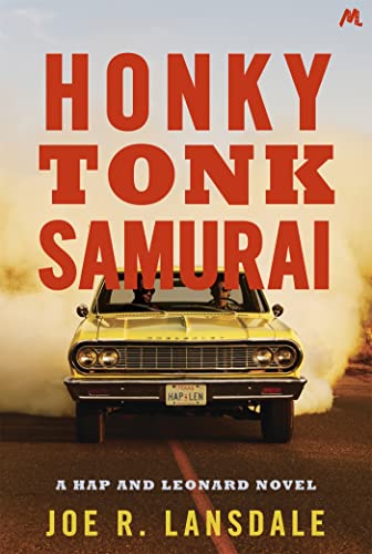 Honky Tonk Samurai: Hap And Leonard Book 9