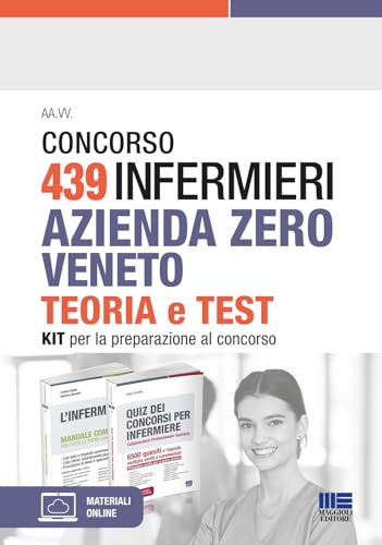 Concorso 439 Infermieri Azienda Zero Veneto. Kit Per La Preparazione Al Concorso. Con Software Di Simulazione