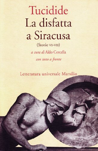 Le Storie. La Disfatta A Siracusa (Vol. 6)