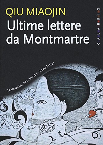 Ultime Lettere Da Montmartre