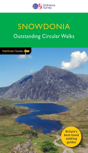 Snowdonia Pathfinder Walking Guide | Ordnance Survey | Pathfinder 10 | 28 Outstanding Circular Walks | Wales | Nature | Walks | Adventure (Pathfinder