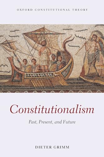 Constitutionalism: Past, Present, And Future