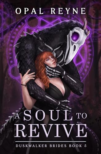 A Soul To Revive: Duskwalker Brides: Book Five: Duskwalker Brides: Book 5