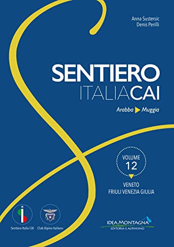 Veneto Friuli Venezia Giulia. Da Arabba A Muggia
