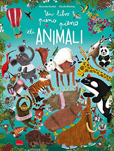 Un Libro Pieno Pieno Di Animali. Ediz. A Colori