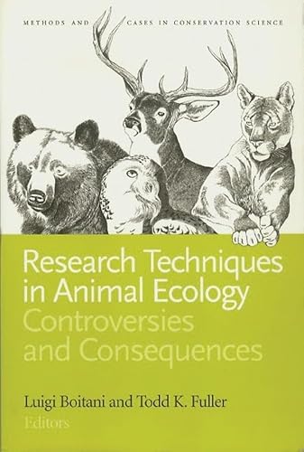 Research Techniques In Animal Ecology: Controversies And Consequences
