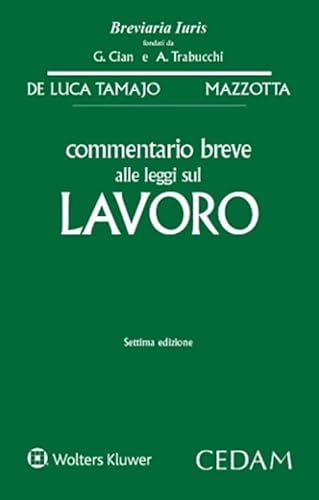 Commentario Breve Alle Leggi Sul Lavoro