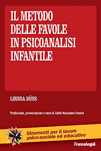 Il Metodo Delle Favole In Psicoanalisi Infantile