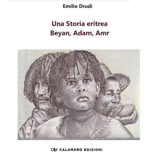 Una Storia Eritrea. Beyan, Adam, Amr