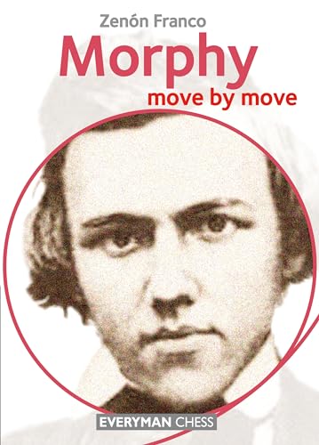 Morphy: Move By Move