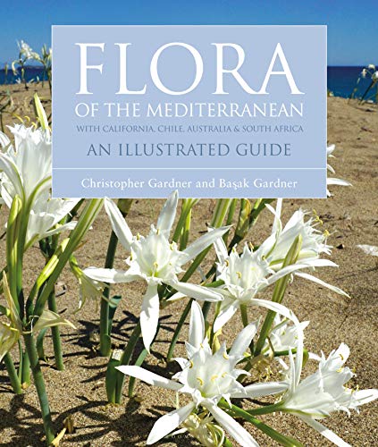 Flora Of The Mediterranean: With California, Chile, Australia & South Africa