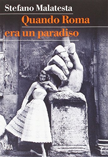 Quando Roma Era Un Paradiso