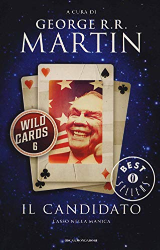 Il Candidato. Wild Cards (Vol. 6)