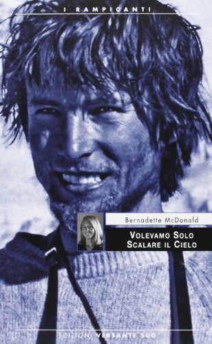 Volevamo Solo Scalare Il Cielo