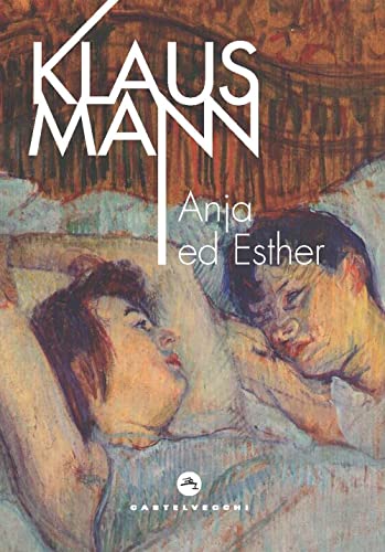 Anja Ed Esther. Un Dramma Romantico In Sette Tableaux