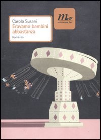 Eravamo Bambini Abbastanza