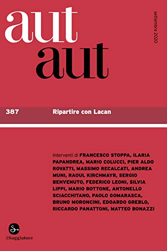 Aut Aut. Ripartire Con Lacan (Vol. 387)