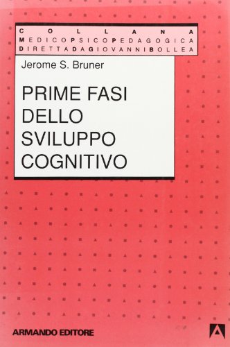 Prime Fasi Dello Sviluppo Cognitivo