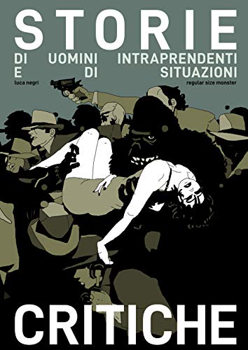 Storie Di Uomini Intraprendenti E Di Situazioni Critiche