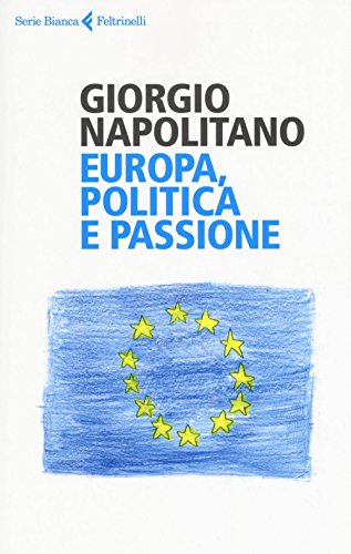 Europa, Politica E Passione