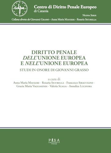 Diritto Penale Dell'Unione Europea E Nell'Unione Europea