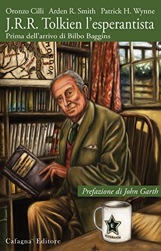J.R.R. Tolkien L'Esperantista. Prima Dell'Arrivo Di Bilbo Baggins