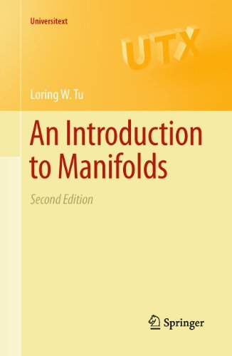 An Introduction To Manifolds: Second Edition