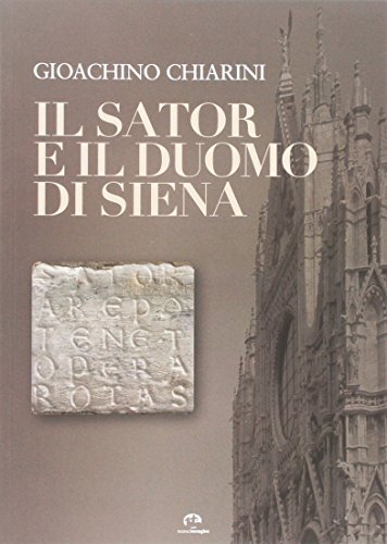 Il Sator E Il Duomo Di Siena