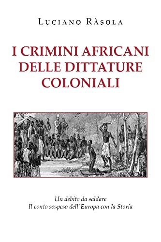 I Crimini Africani Delle Dittature Coloniali