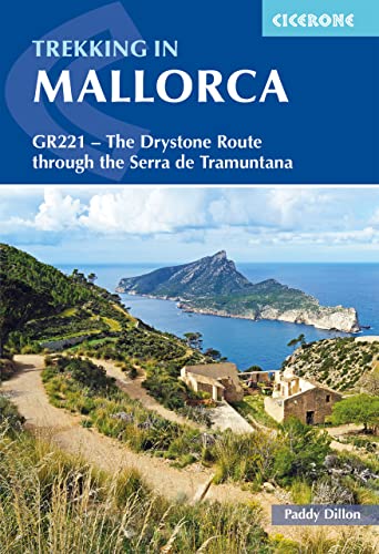 Cicerone Trekking In Mallorca: Gr221 - The Drystone Route [Lingua Inglese]: Gr221 - The Drystone Route Through The Serra De Tramuntana
