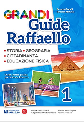 Grandi Guide Raffaello. Materiali Per Il Docente. Antropologica. Per La Scuola Elementare (Vol. 1)