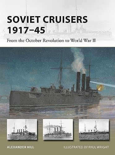 Soviet Cruisers 1917-45: From The October Revolution To World War Ii: 326