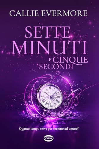 Sette Minuti E Cinque Secondi