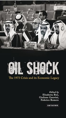 Oil Shock: The 1973 Crisis And Its Economic Legacy