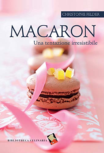 Macaron. Una Tentazione Irresistibile