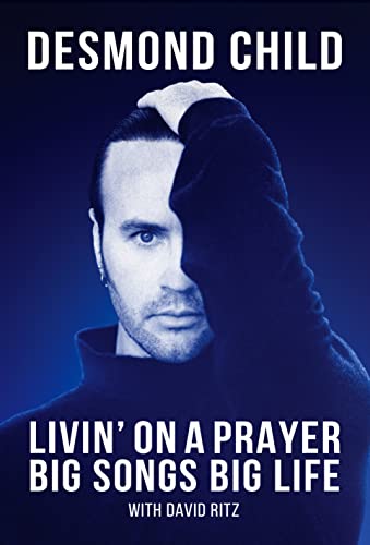 Livin On A Prayer: Big Songs Big Life