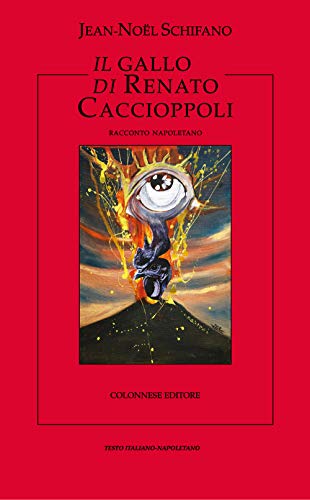 Il Gallo Di Renato Caccioppoli