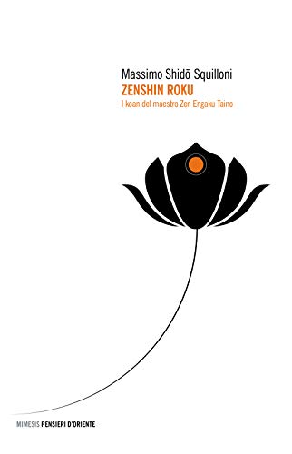 Zenshin Roku. I Koan Del Maestro Zen Engaku Taino