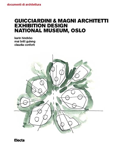 Guicciardini & Magni Architetti. Exhibition Design National Museum, Oslo. Ediz. Illustrata