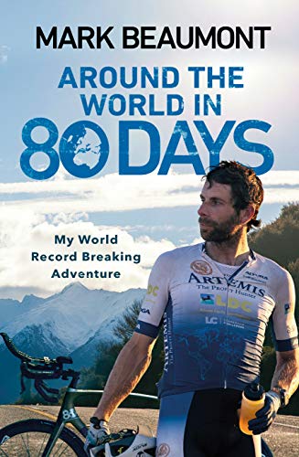 Around The World In 80 Days: My World Record Breaking Adventure [Lingua Inglese]