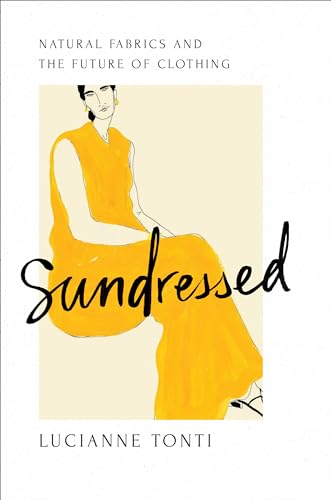 Sundressed: Natural Fabrics And The Future Of Clothing