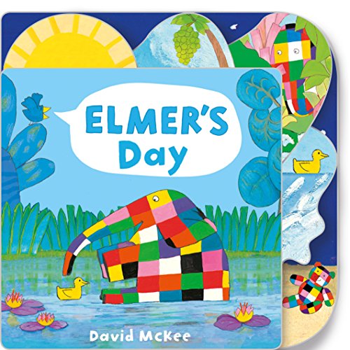 Elmer'S Day: Tabbed Board Book: 1 (Elmer Picture Books)