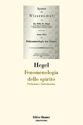 Fenomenologia Dello Spirito. Prefazione E Introduzione