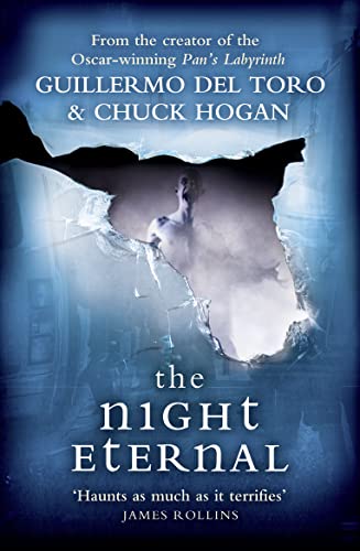 The Night Eternal. Guillermo Del Toro And Chuck Hogan