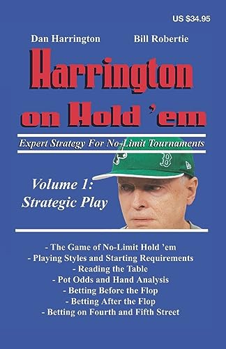 Harrington On Hold'Em: Expert Strategy For No Limit Tournaments: Strategic Play: V. 1