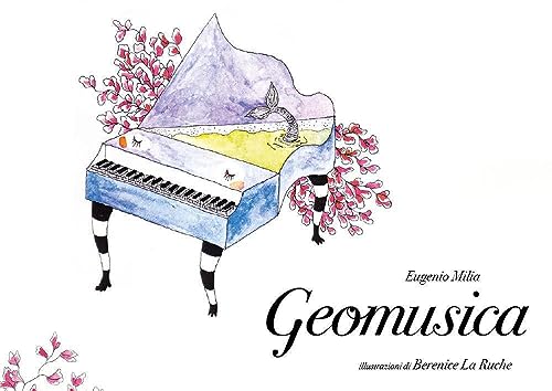Geomusica. Ediz. Illustrata