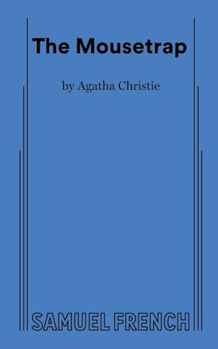 The Mousetrap: A Samuel French Acting Edition