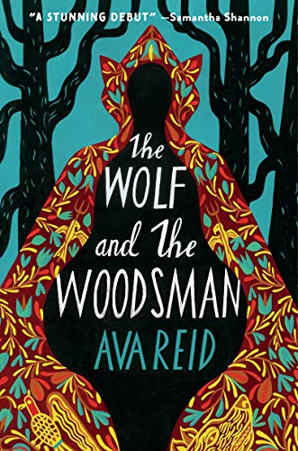The Wolf And The Woodsman: A Novel